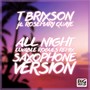 All Night Saxophone Version (Luvable Rogues Saxophone Mix)