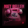 Niet Bellen (Explicit)