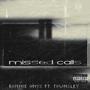 Missed Calls Pt. II (feat. Townsley) [Explicit]