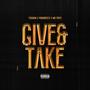 Give & Take (feat. Mr Trips)