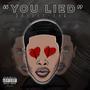 You Lied (Explicit)