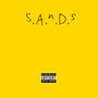 S.A.n.D.s (Explicit)