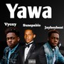 Yawa (Explicit)