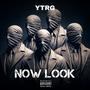 Now Look (Explicit)