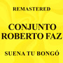 Suena tu bongó (Remastered)