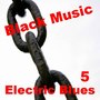 Electric Blues 5