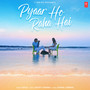 Pyaar Ho Raha Hai