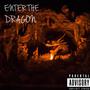 ENTER THE DRAGON (AMERICAN SAGA) [Explicit]