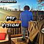 My Vision (Explicit)