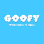 Goofy (Explicit)