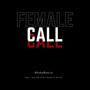 Female Call (Explicit)