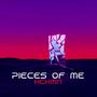 Pieces of Me (Explicit)