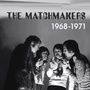 The Matchmakers – 1968-1971