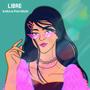 Libre (feat. Kara) [Explicit]