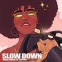 Slow down (feat. Tchella)