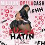 ****A HATIN HOE #FHH (Explicit)