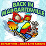 Back in Magaritaville - 60 Party Hits