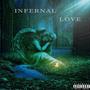 INFERNAL LOVE (Explicit)