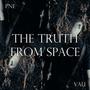 THE TRUTH FROM SPACE (Explicit)