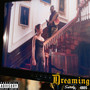 Dreaming (Explicit)