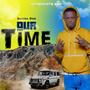 Our Time (feat. 1 Syndicate Ent) [Explicit]