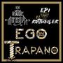 EgoTrapano (feat. Epi el Rottweiler) [Explicit]