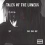 Tales Of The Loners (Explicit)