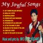 MY JOYFUL SONGS