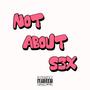 Not About Sex (Explicit)