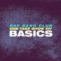 Basics (One Take Show XIV) [Explicit]