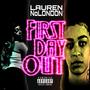 First Day Out (SNITCH *****) (Explicit)