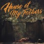 House of My Fathers