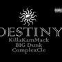 Destiny (feat. Dunk & ComplexCle) [Explicit]