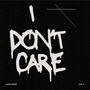 I Don't Care