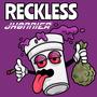 Reckless