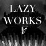 Lazy Works