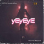 Yeyeye (Explicit)