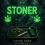 Stoner (feat. King City) [Explicit]