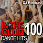 In The Club - 100 Dance Hits – Workout (2 Volume Set)