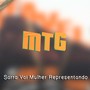 Mtg Sarra Vai Mulher Representando (Explicit)