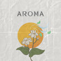 Aroma (Explicit)