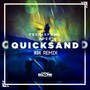 Quicksand (K$K Remix)