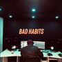 Bad Habits