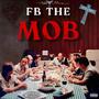 Fb Da Mob (feat. swervVv, Bab7tese, Dfmb sk & Loudpack pat) [Explicit]