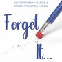 Forget It (feat. Zulema Nakinda Cheek)