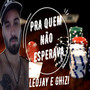 Pra Quem Não Esperava (Explicit)