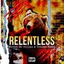 Relentless (feat. Traumabeats) [Explicit]