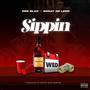 Sippin (feat. Bosay De Leon) [Explicit]