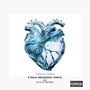 Cold hearted soul (Explicit)