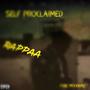 Self Proclaimed Rappa (Explicit)